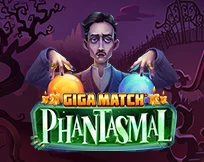 Giga Match Phantasmal